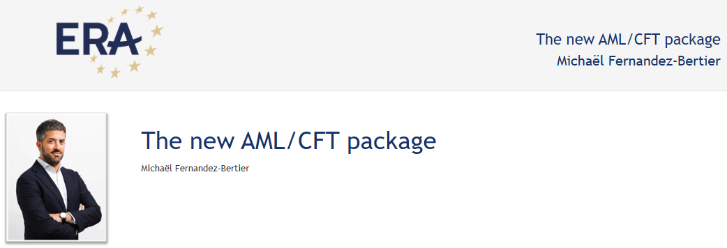 e-Presentation Michaël Fernandez-Bertier: The new AML/CFT package